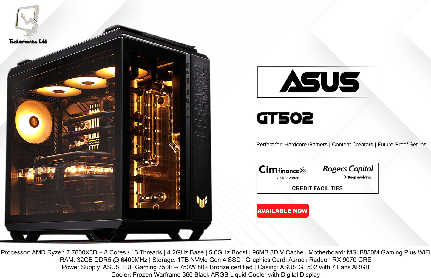 ASUS GT502 | Processor: AMD Ryzen 7 7800X3D | RAM: 32GB DDR5 | Storage: 1TB NVMe Gen 4 SSD | Graphics Card: Asrock Radeon RX 9070 GRE