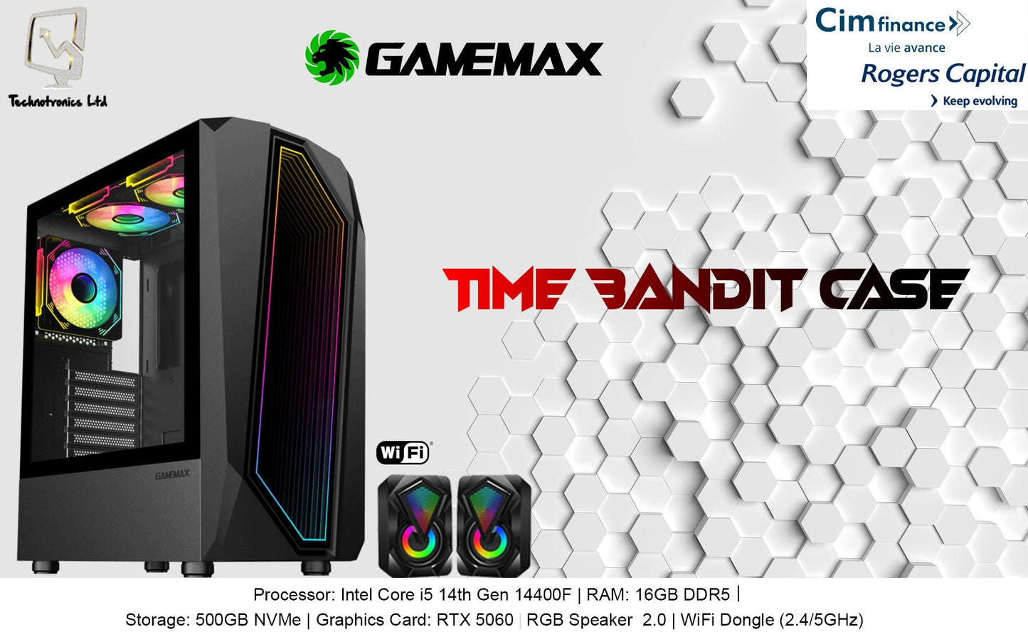 Time Bandit Tower | Processor: Intel Core i5 14th Gen 14400F | RAM: 16GB DDR5 @ 6000MHz | Storage: 500GB NVMe | Graphics Card: RTX 5060