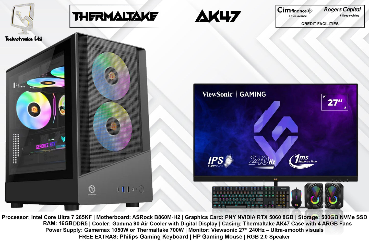 Thermaltake AK47 Set | Processor: Intel Core Ultra 7 265KF | Storage:1 TB NVMe SSD | RAM: 32GB DDR5 | Graphics Card: PNY NVIDIA RTX 5060 8GB