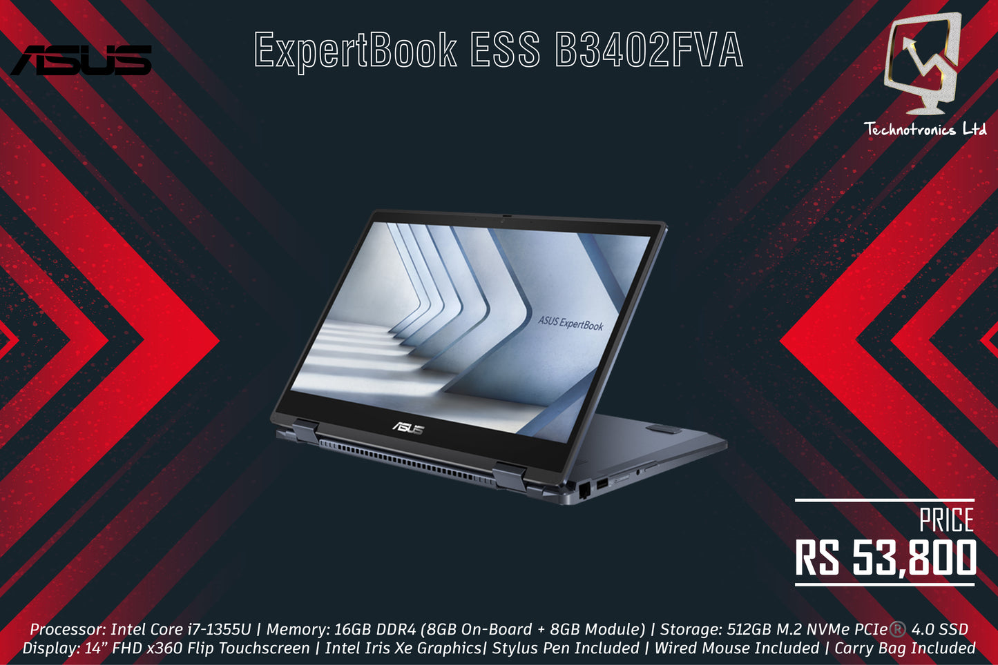 ASUS ExpertBook ESS B3402FVA | Processor: Intel Core i7-1355U | Memory: 16GB DDR4 | Storage: 512GB M.2 NVMe PCIe | Display: 14” FHD x360 Flip Touchscreen