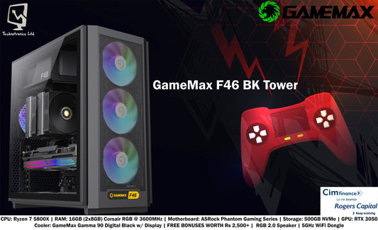 GameMax F46 Tower | CPU: Ryzen 7 5800X | RAM: 16GB (2x8GB) Corsair RGB @ 3600MHz | Storage: 500GB NVMe | GPU: RTX 3050