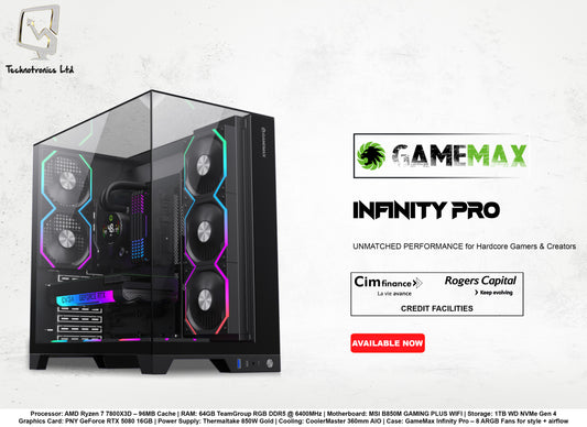 GameMax Infinity Pro Tower | Processor: AMD Ryzen 7 7800X3D | RAM: 64GB TeamGroup RGB DDR5 | Storage: 1TB WD NVMe Gen 4 | Graphics Card: PNY GeForce RTX 5080 16GB