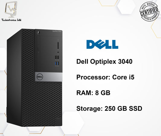 Dell Optiplex 3040 Tower | Processor: Core i5 | RAM: 8 GB |  Storage: 250 GB SSD