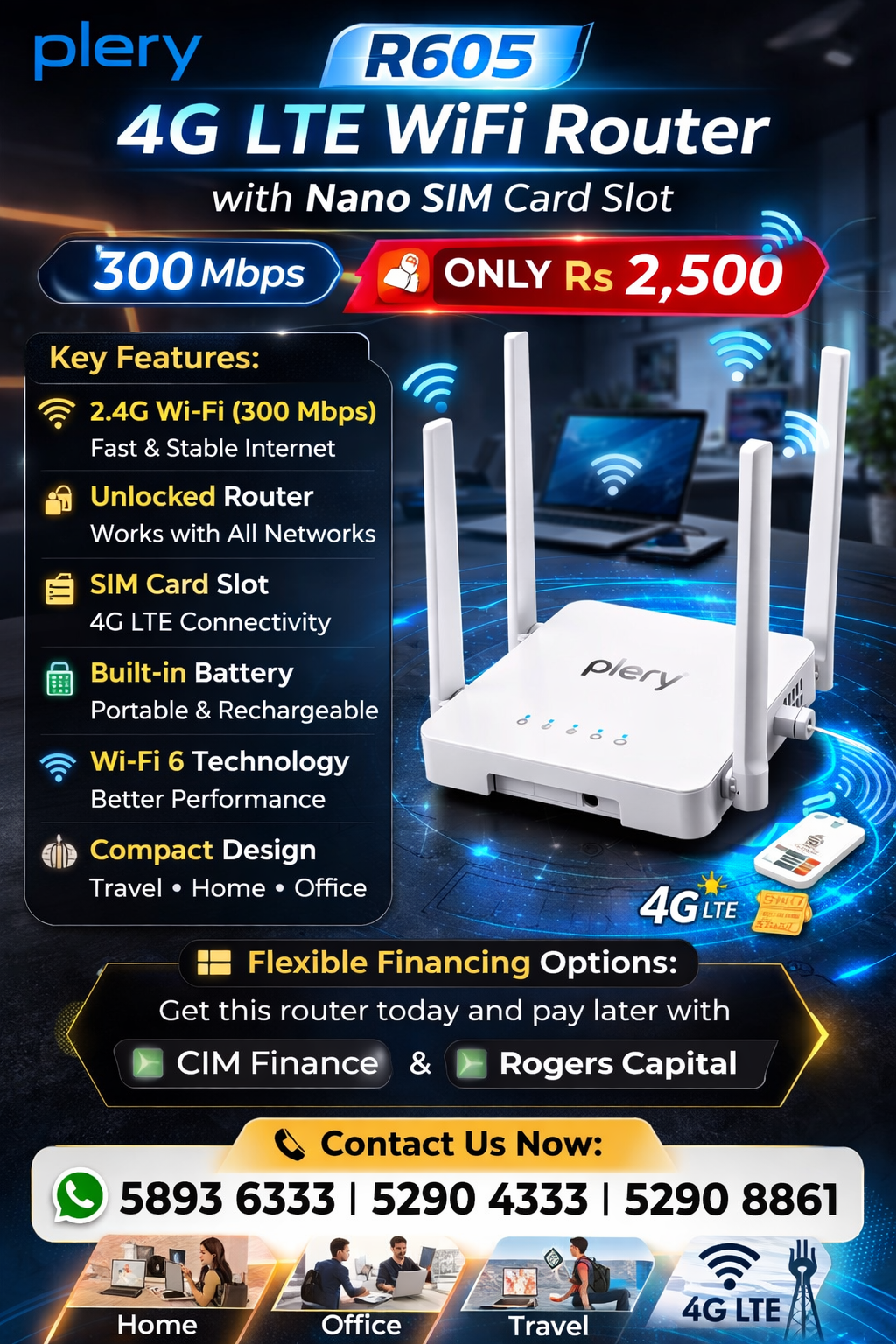PLERY R605 4G LTE WiFi Router with Nano SIM Card Slot 300Mbps 4 External Antennas