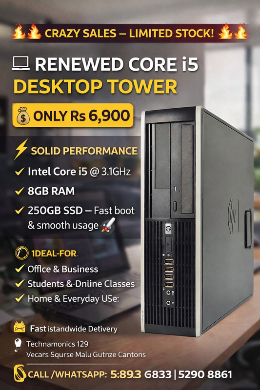 Renewed Core i5 Tower only at Rs 6900 Core i5 @3.1 Ghz 8GB Ram Storage: 250 GB SSD