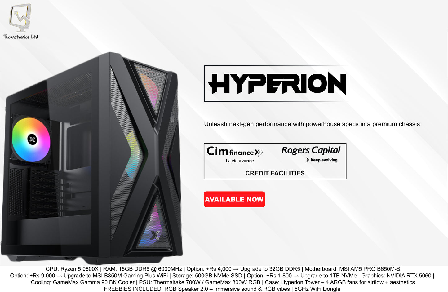 HYPERION GAMING TOWER | CPU: Ryzen 5 9600X |  RAM: 16GB DDR5 | Storage: 500GB NVMe SSD | Graphics: NVIDIA RTX 5060
